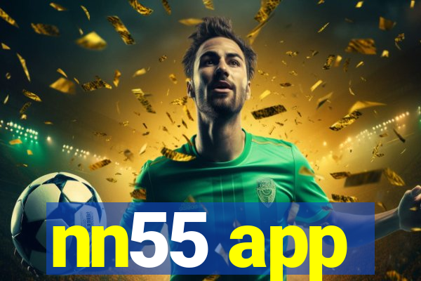 nn55 app